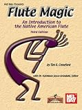Crawford, Tim R.: Flute Magic: An Introduction to the Native American Flute