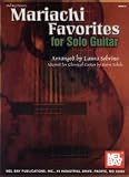 Eckels, Steve: Mariachi Favorites for Solo Guitar