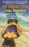 Scoppettone, Sandra: Some Unknown Person Scoppettone, Sandra: Some Unknown Person