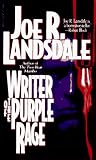 Lansdale, Joe R.: Writer of the Purple Rage Lansdale, Joe R.: Writer of the Purple Rage