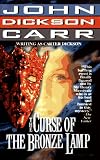Carr, John Dickson: The Curse of the Bronze Lamp Carr, John Dickson: The Curse of the Bronze Lamp