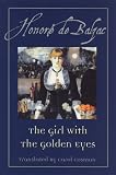 Balzac, Honore De: The Girl With the Golden Eyes