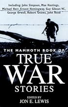 The Mammoth Book of True War Stories by Jon&hellip;