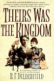 Delderfield, R. F.: Theirs Was the Kingdom