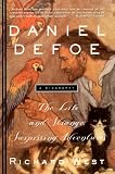 West, Richard: Daniel Defoe: The Life and Strange, Surprising Adventures West, Richard: Daniel Defoe: The Life and Strange, Surprising Adventures
