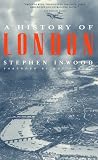 Inwood, Stephen: A History of London Inwood, Stephen: A History of London