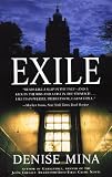 Mina, Denise: Exile