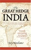 The Great Hedge of India: The Search for the Living Barrier That Divided a Nation (0786709766) by Moxham, Roy Moxham, Roy: The Great Hedge of India: The Search for the Living Barrier That Divided a Nation