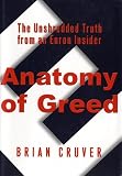 Cruver, Brian: Anatomy of Greed: The Unshredded Truth from an Enron Insider