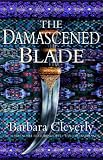 Cleverly, Barbara: The Damascened Blade