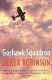 Robinson, Derek: Goshawk Squadron Robinson, Derek: Goshawk Squadron