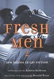 Weise, Donald: Fresh Men 2: New Voices In Gay Fiction