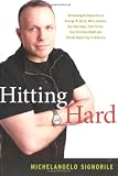 Signorille, Michaelangelo: Hitting Hard