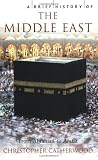 Catherwood, Christopher: A Brief History of the Middle East