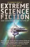Ashley, Mike: The Mammoth Book of Extreme Science Fiction