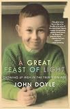 Doyle, John: A Great Feast of Light: Growing Up Irish in the Television Age