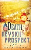 Dickinson, David: Death on the Nevskii Prospekt