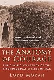 Moran: The Anatomy of Courage Moran: The Anatomy of Courage
