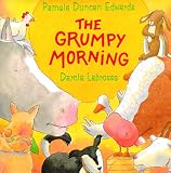 Edwards, Pamela Duncan: The Grumpy Morning