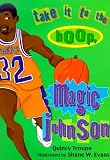 Troupe, Quincy: Take It to the Hoop, Magic Johnson