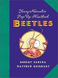 Sabuda, Robert: Young Naturalist's Pop-Up Handbook: Beetles Sabuda, Robert: Young Naturalist's Pop-Up Handbook: Beetles