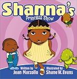 Marzollo, Jean: Shanna's Princess Show