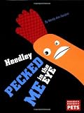Gardner, Wendy: Heedley Pecked Me in the Eye
