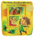 Juster, Norton: The Hello, Goodbye Window