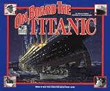 Tanaka, Shelley: On Board the Titanic Tanaka, Shelley: On Board the Titanic