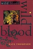 Thompson, Kate: Wild Blood