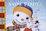 Kirk, Daniel: The Snow Family Kirk, Daniel: The Snow Family