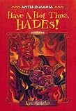 McMullan, Kate: Have a Hot Time, Hades McMullan, Kate: Have a Hot Time, Hades