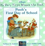 Zoehfeld, Kathleen W.: Pooh's First Day of School Zoehfeld, Kathleen W.: Pooh's First Day of School
