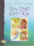 Fairy Dust and the Quest for the Egg (0786834919) by Levine, Gail Carson Levine, Gail Carson: Fairy Dust and the Quest for the Egg