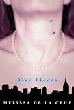 de la Cruz, Melissa: Blue Bloods de la Cruz, Melissa: Blue Bloods