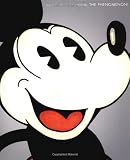 Heide, Robert: Mickey Mouse: The Evolution, the Legend, the Phenomenon! Heide, Robert: Mickey Mouse: The Evolution, the Legend, the Phenomenon!