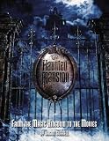Surrell, Jason: The Haunted Mansion: From the Magic Kingdom to the Movies