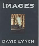 Lynch, David: Images Lynch, David: Images