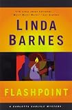 Barnes, Linda: Flashpoint Barnes, Linda: Flashpoint