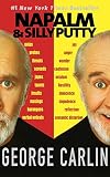 Carlin, George: Napalm and Silly Putty Carlin, George: Napalm and Silly Putty