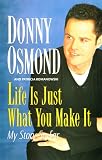 Romanowski, Patricia: Life Is Just What You Make It: My Story So Far Romanowski, Patricia: Life Is Just What You Make It: My Story So Far