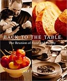 Smith, Art: Back to the Table: The Reunion of Food and Family Smith, Art: Back to the Table: The Reunion of Food and Family