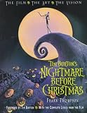 Thompson, Frank: Tim Burton's Nightmare Before Christmas: The Film, the Art, the Vision