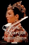 Dumas, Alexandre: Queen Margot or Marguerite De Valois
