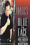 Auster, Paul: Smoke and Blue in the Face: Two Films