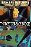Burke, James Lee: Lost Get-Back Boogie