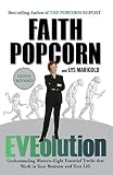 Popcorn, Faith: Eveolution: Understanding Women-Eight Essential Truths That Work in Your Business and Your Life