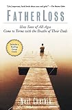 Chethik, Neil: Fatherloss: How Sons of All Ages Come to Terms With the Deaths of Their Dads Chethik, Neil: Fatherloss: How Sons of All Ages Come to Terms With the Deaths of Their Dads