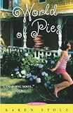 Stolz, Karen: World of Pies Stolz, Karen: World of Pies