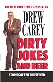 Carey, Drew: Dirty Jokes and Beer
